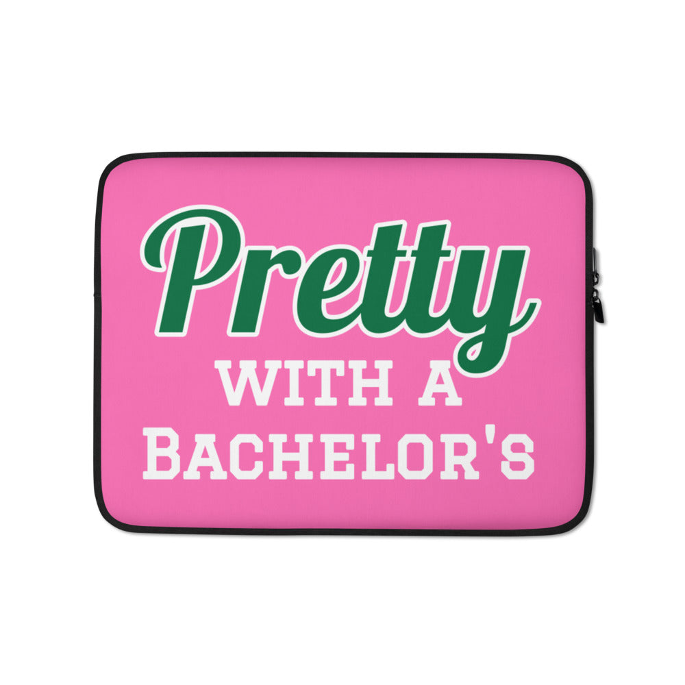 Pretty with a Bachelor's Laptop Sleeve - My Greek Boutique